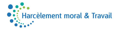 Harcèlement moral et Travail